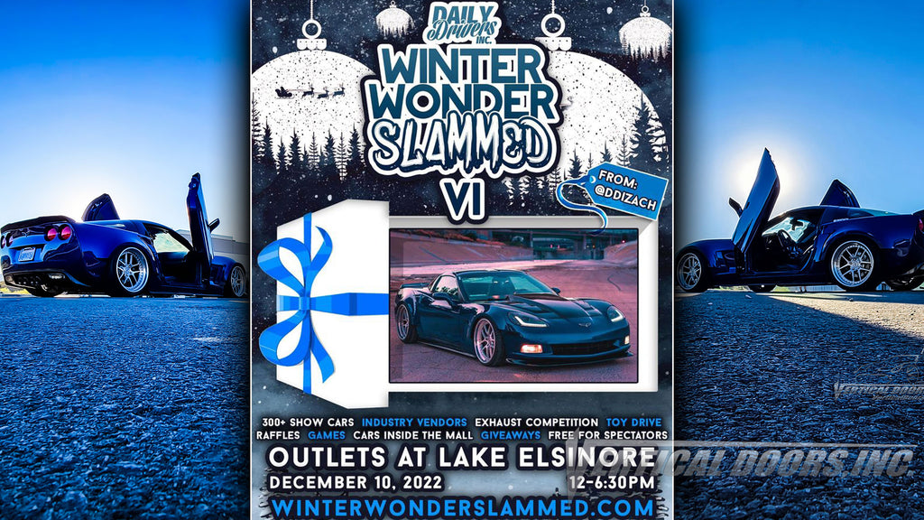 CAR SHOW | 12/10/22 | California | The 6th Annual Winter WonderSLAMMED Car Show by Daily Drivers Inc |Vertical Doors, Inc. will be present at this event.