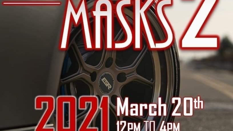 Wheels and Masks 2 March 20th 2021