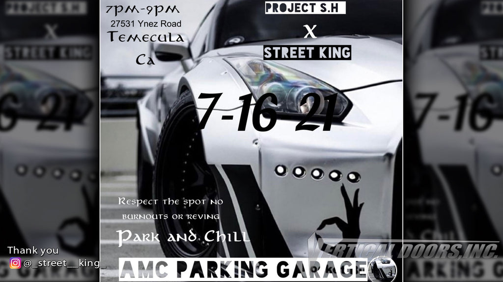 Car Meet | Friday 7/16/21 | Project S.H & Street King | Temecula AMC Parking Garage