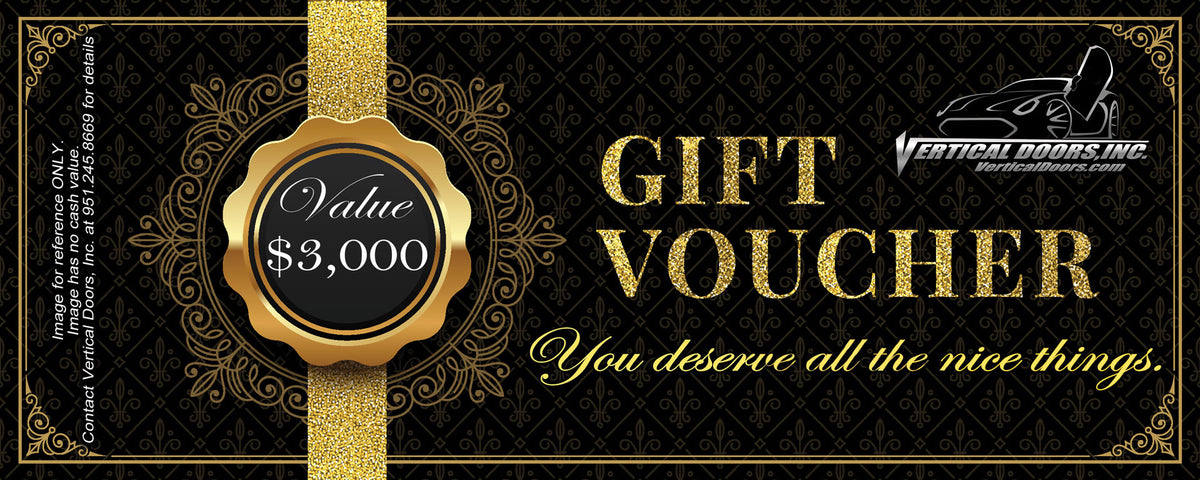 $3000 Gift Card from Vertical Doors, Inc to purchase Lambo Doors Kit, Apparel or anything else on the store.